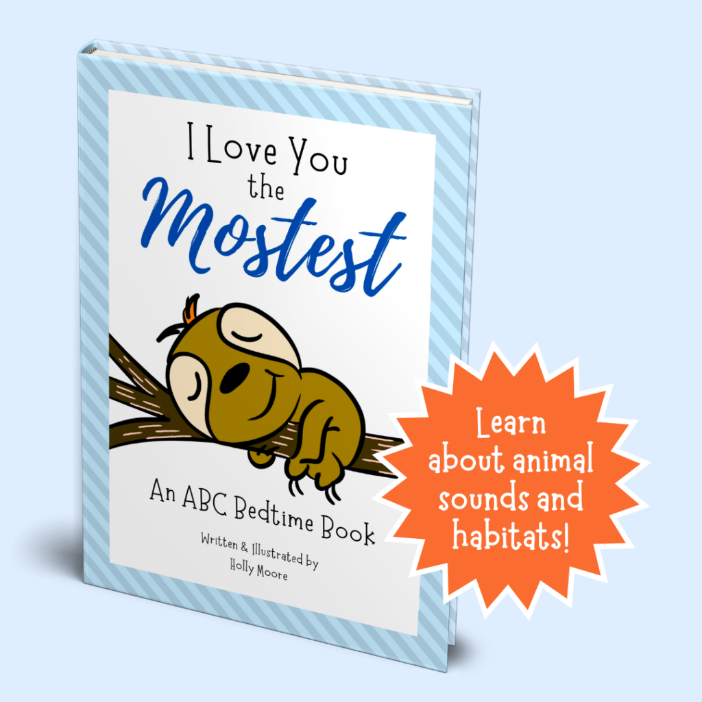I Love You the Mostest - An ABC Bedtime Book - Hardback